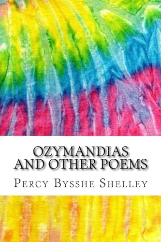 9781979338356: Ozymandias and Other Poems: Includes MLA Style Citations for Scholarly Secondary Sources, Peer-Reviewed Journal Articles and Critical Essays (Squid Ink Classics)
