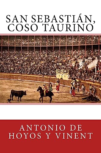 Imagen de archivo de San Sebastin, coso taurino (Spanish Edition) a la venta por Lucky's Textbooks