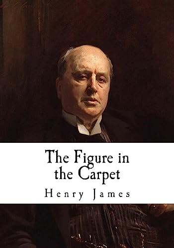 Stock image for The Figure in the Carpet (Classic Henry James) for sale by Lucky's Textbooks