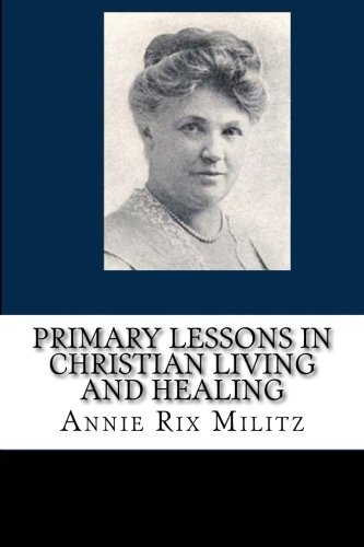 Stock image for Primary Lessons in Christian Living and Healing for sale by Revaluation Books