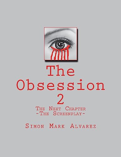Stock image for The Obsession 2: -The Screenplay- [Soft Cover ] for sale by booksXpress