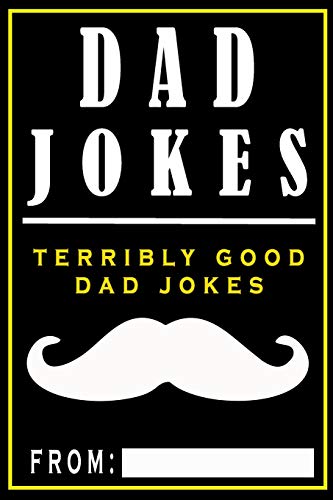 Imagen de archivo de Dad Jokes: Terribly Good Dad Jokes a la venta por SecondSale