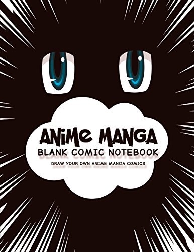 Stock image for Anime Manga Blank Comic Notebook: Create Your Own Anime Manga Comics, Variety of Templates For Anime Drawing, Anime Blue Eyes-(Blank Comic Books) [Soft Cover ] for sale by booksXpress