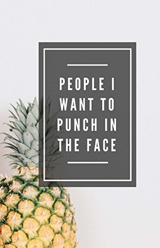 9781979387880: People I Want To Punch In The Face (Notebook)
