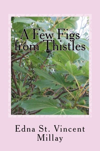 Imagen de archivo de A Few Figs from Thistles a la venta por ThriftBooks-Atlanta
