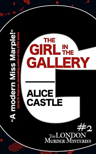 9781979398923: The Girl in the Gallery (The London Murder Mysteries Book 2)