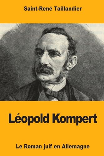 Beispielbild fr Lopold Kompert: Le Roman juif en Allemagne (French Edition) zum Verkauf von Lucky's Textbooks