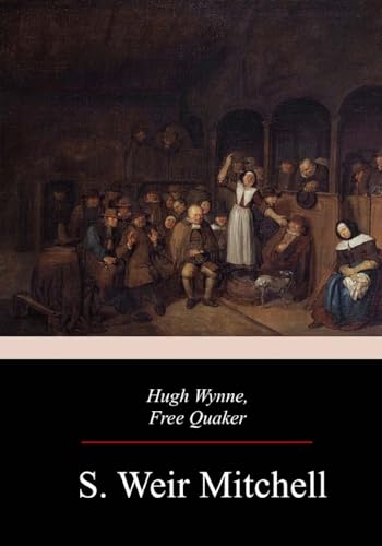 Stock image for Hugh Wynne, Free Quaker for sale by THE SAINT BOOKSTORE