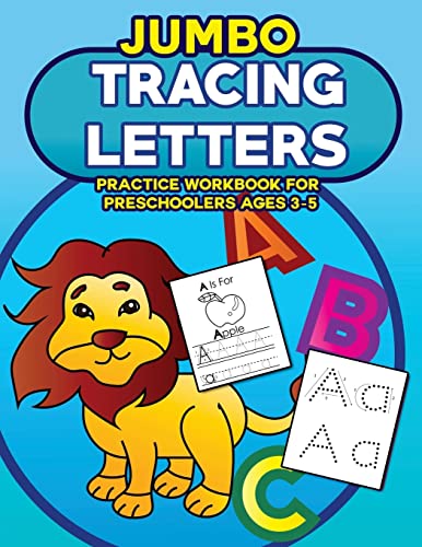 Imagen de archivo de Jumbo Tracing Letters Practice Workbook for Preschoolers Ages 3-5: Trace the Alphabet, Learn First Words and Color Each Page with LOTS of Handwriting . Activity Book for Preschool and Kindergarten) a la venta por SecondSale