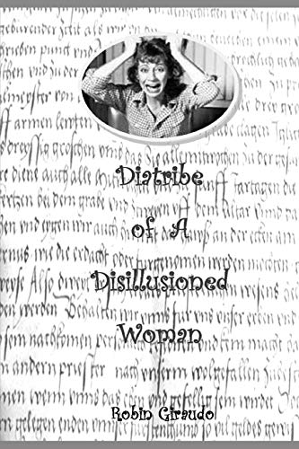 Imagen de archivo de Diatribe of a Disillusioned Woman [Soft Cover ] a la venta por booksXpress