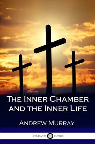 9781979432016: The Inner Chamber and the Inner Life