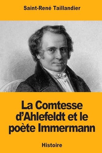 Stock image for La Comtesse d?Ahlefeldt et le pote Immermann (French Edition) for sale by Lucky's Textbooks