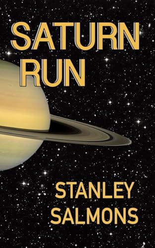 Stock image for Saturn Run: Volume 1 (The Planetary Trilogy) for sale by WorldofBooks