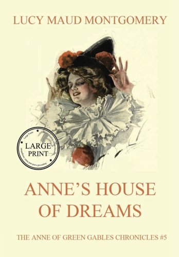 9781979441087: Anne`s House of Dreams: Large Print Reader's Choice