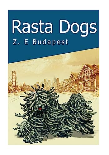9781979442442: Rasta Dogs: Life and Times of Zoro, A Little Hungarian Puli