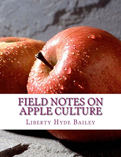 Stock image for Field Notes on Apple Culture for sale by Revaluation Books