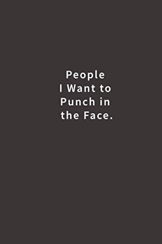 Stock image for People I Want to Punch in the Face.: Lined notebook for sale by Zoom Books Company