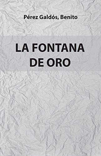 9781979462853: La Fontana de Oro: Versin Completa. Edicin Especial