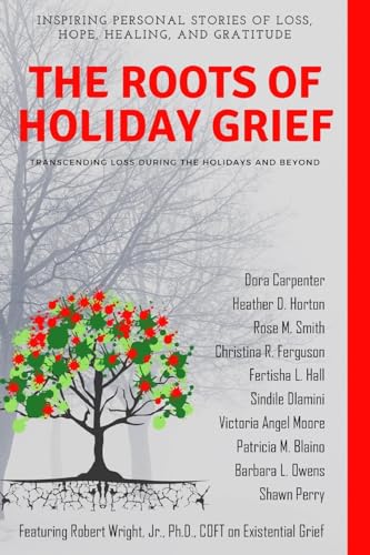 Stock image for The Roots of Holiday Grief for sale by Discover Books