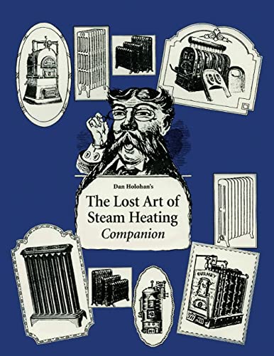 Stock image for The Lost Art of Steam Heating Companion for sale by California Books