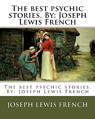 Imagen de archivo de The best psychic stories. By: Joseph Lewis French a la venta por Lucky's Textbooks