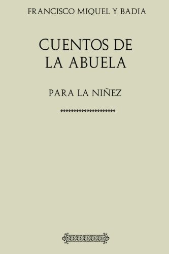 Beispielbild fr Cuentos de la abuela para la niez zum Verkauf von Revaluation Books