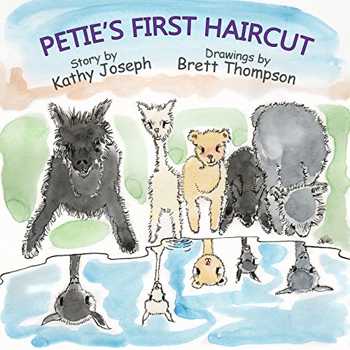 Stock image for Petie's First Haircut (Life With Petie the Alpaca) for sale by SecondSale