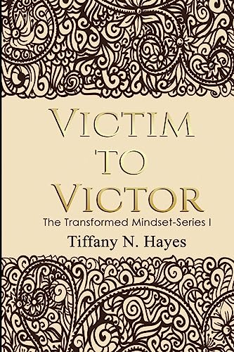 Imagen de archivo de Victim to Victor: The Transformed Mind Book Series One (Volume 1) [Soft Cover ] a la venta por booksXpress