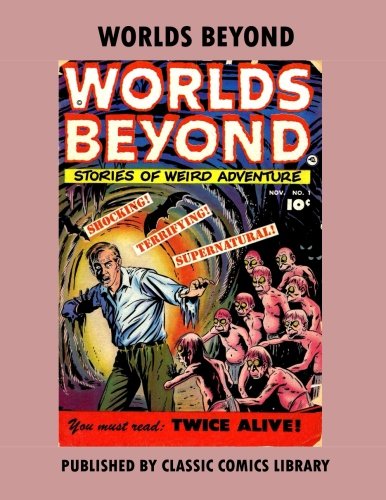 Imagen de archivo de Worlds Beyond Comics: Email Request Classic Comics Library Catalog a la venta por Revaluation Books