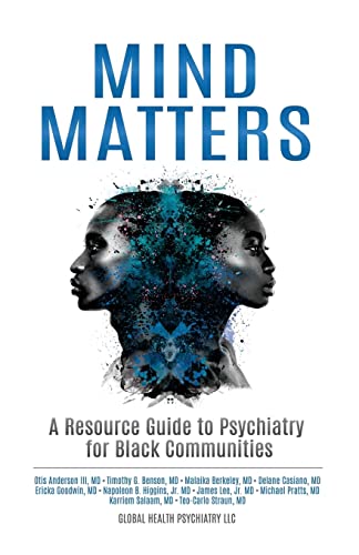 Imagen de archivo de Mind Matters: A Resource Guide to Psychiatry for Black Communities a la venta por Book Trader Cafe, LLC