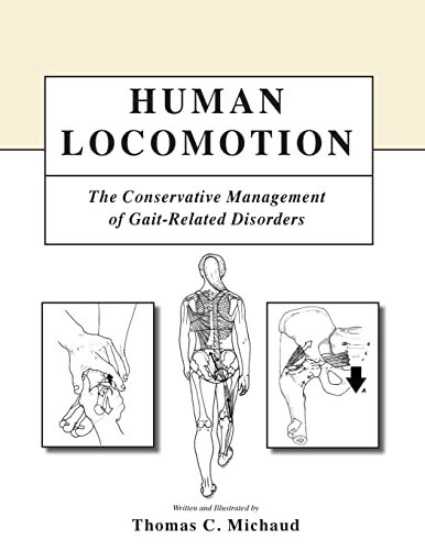 Beispielbild fr Human Locomotion: The Conservative Management of Gait-Related Disorders zum Verkauf von Lucky's Textbooks