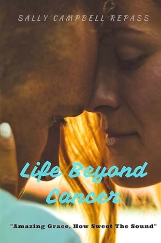 Stock image for Life Beyond Cancer for sale by Lucky's Textbooks