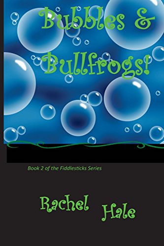 Stock image for Bubbles & Bullfrogs: An Inspirational Novel for sale by Revaluation Books