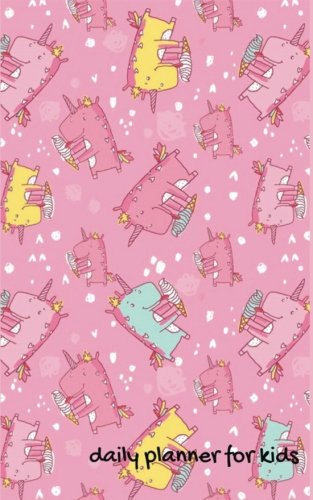 Imagen de archivo de Daily Planner For Kids: Pink Dinosaur Cover : 52 Week At A Glance Undated Planner, Daily Small Fun To Do List Planner : Agenda With Space Schedule, . 5"x8"-120 Pages (Weekly Planner for Kids) a la venta por Revaluation Books