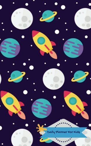 Imagen de archivo de Daily Planner For Kids: Moon Planets And Rockets : 52 Week At A Glance Undated Planner, Daily Small Fun To Do List Planner : Agenda With Space . 5"x8"-120 Pages (Weekly Planner for Kids) a la venta por Revaluation Books