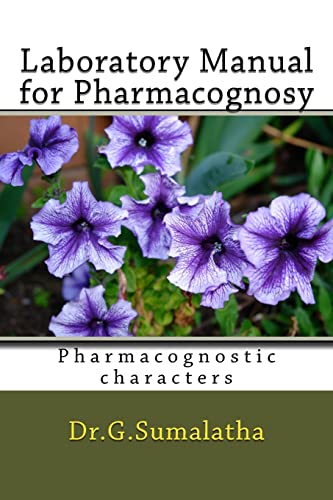 Stock image for Laboratory Manual for Pharmacognosy: Pharmacognostic characters for bagenners for sale by Lucky's Textbooks