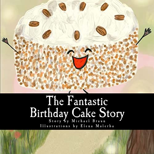 Stock image for The Fantastic Birthday Cake Story for sale by Lucky's Textbooks