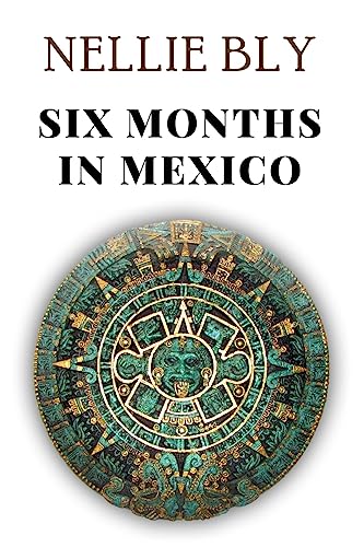 9781979563017: Six Months in Mexico [Lingua Inglese]