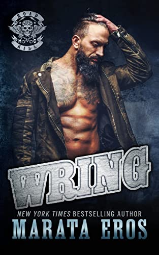 Stock image for Wring: A Dark Alpha Motorcycle Club Standalone Romance Novel (Road Kill MC) for sale by SecondSale