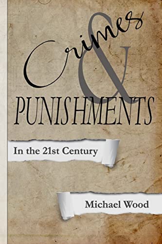Imagen de archivo de Crimes & Punishments: In the 21st Century a la venta por Bookmans