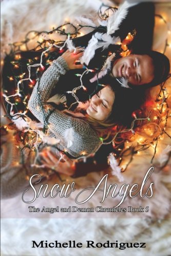 Stock image for Snow Angels: Volume 5 (The Angel and Demon Chronicles) for sale by Revaluation Books