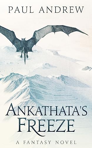 Imagen de archivo de Ankathata's Freeze a la venta por THE SAINT BOOKSTORE
