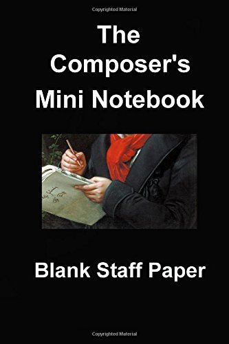 Imagen de archivo de The Composer's Mini Notebook: Blank Staff Paper a la venta por Revaluation Books