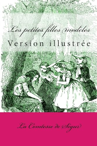 Stock image for Les Petites Filles Mod les: Version Illustr e for sale by THE SAINT BOOKSTORE