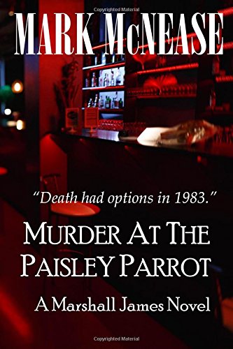 Imagen de archivo de Murder at the Paisley Parrot: A Marshall James Novel a la venta por California Books