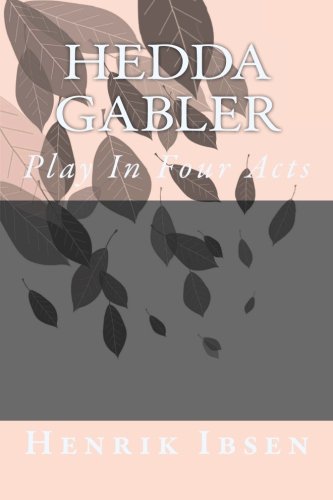 9781979582780: Hedda Gabler: Play In Four Acts