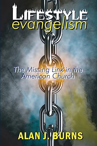 9781979595223: Lifestyle Evangelism: "The Missing Link in the American Church"