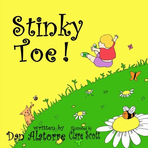 Stock image for Stinky Toe!: a fun, rhyming, full color illustrated children's book for sale by WorldofBooks