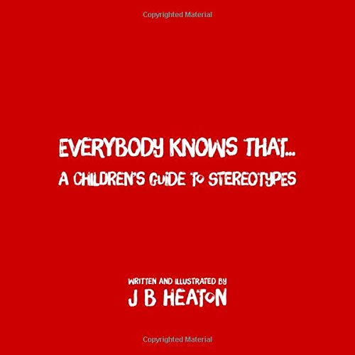 Imagen de archivo de Everybody Knows That.: A Children's Guide to Stereotypes a la venta por Revaluation Books