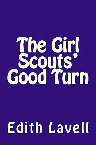 Stock image for The Girl Scouts' Good Turn for sale by Lucky's Textbooks